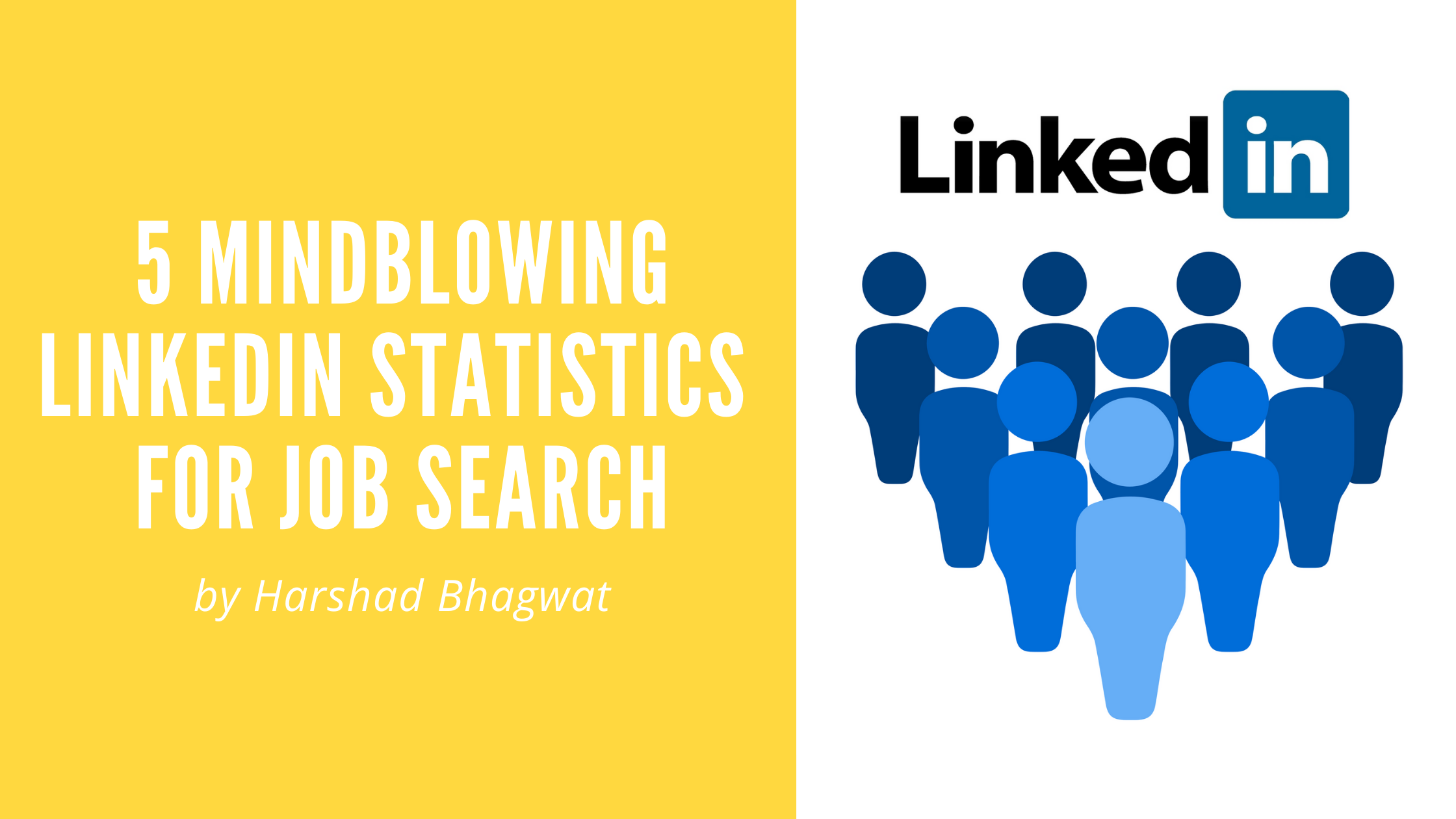 Why use LinkedIn for your job search: 5 Mindblowing LinkedIn Statistics