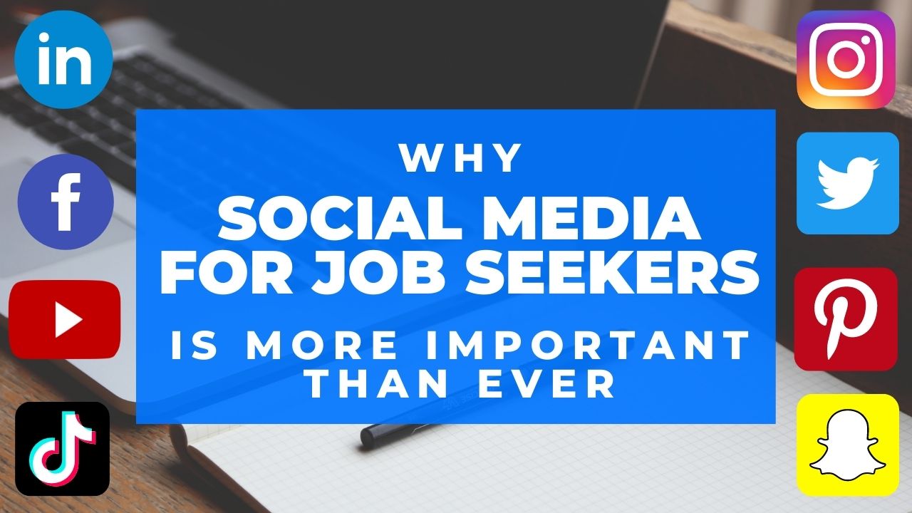 WHY SOCIAL MEDIA FOR JOB SEEKERS IS MORE IMPORTANT THAN EVER